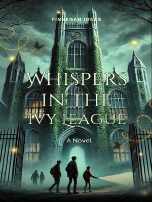 cover image of Whispers in the Ivy League